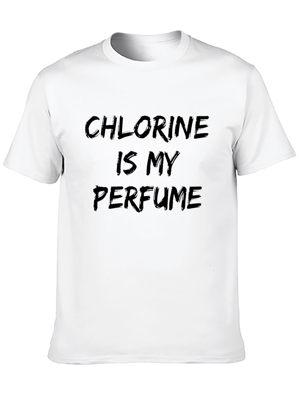 Chlorine Is My Perfume Graphic Tee