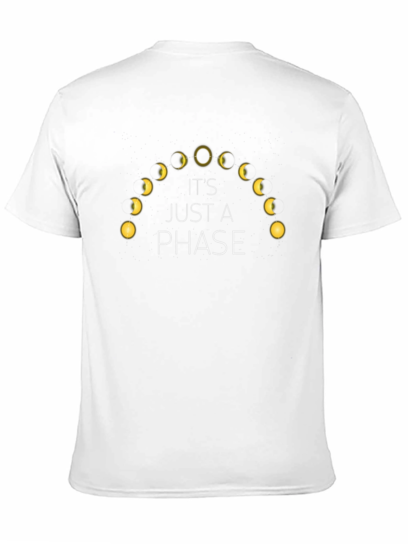 Its Just a Phase Moon T-Shirt