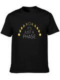 Its Just a Phase Moon T-Shirt