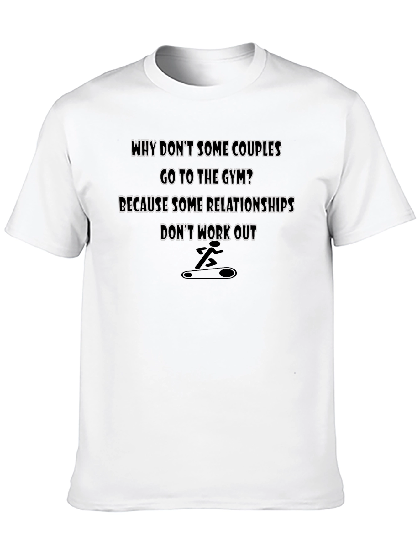 Gym Humor T-Shirt - Relationship Workout Tee