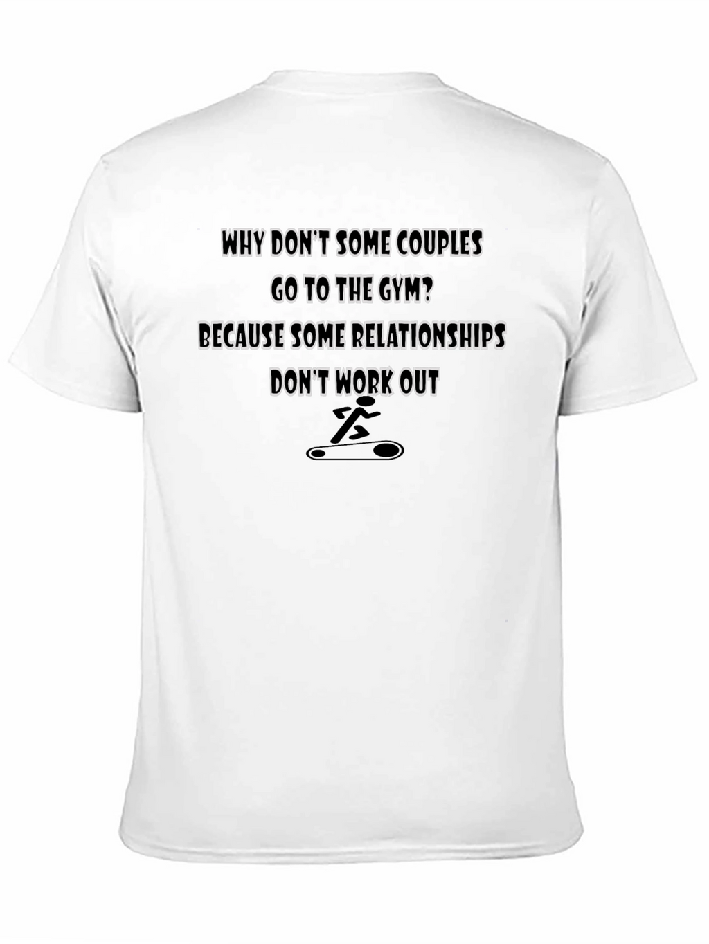 Gym Humor T-Shirt - Relationship Workout Tee