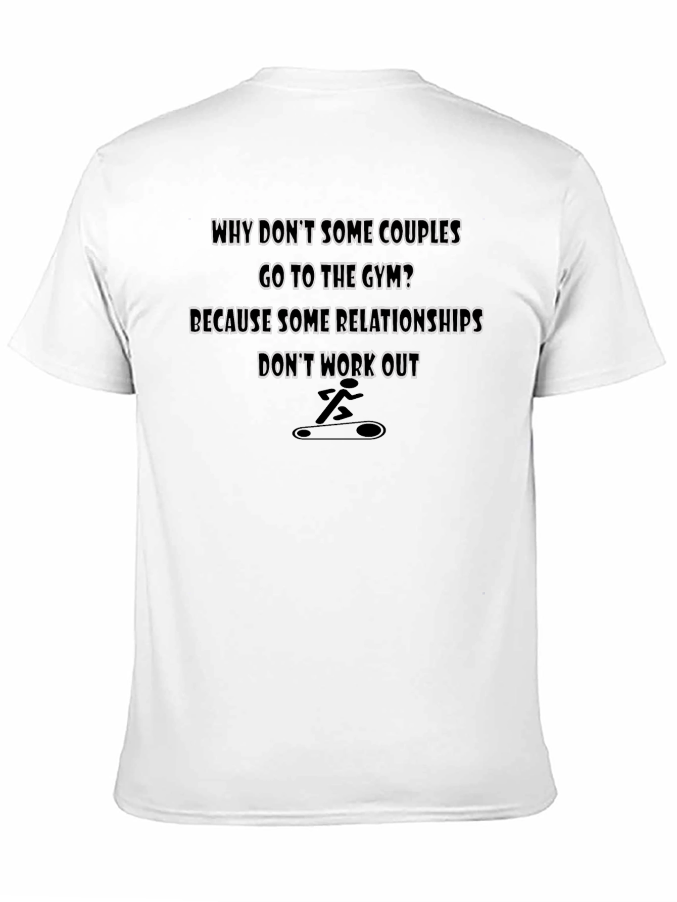 Gym Humor T-Shirt - Relationship Workout Tee