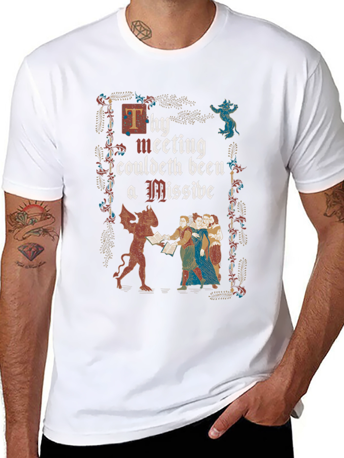 Thy Meeting Couldeth Been a Missive T-Shirt