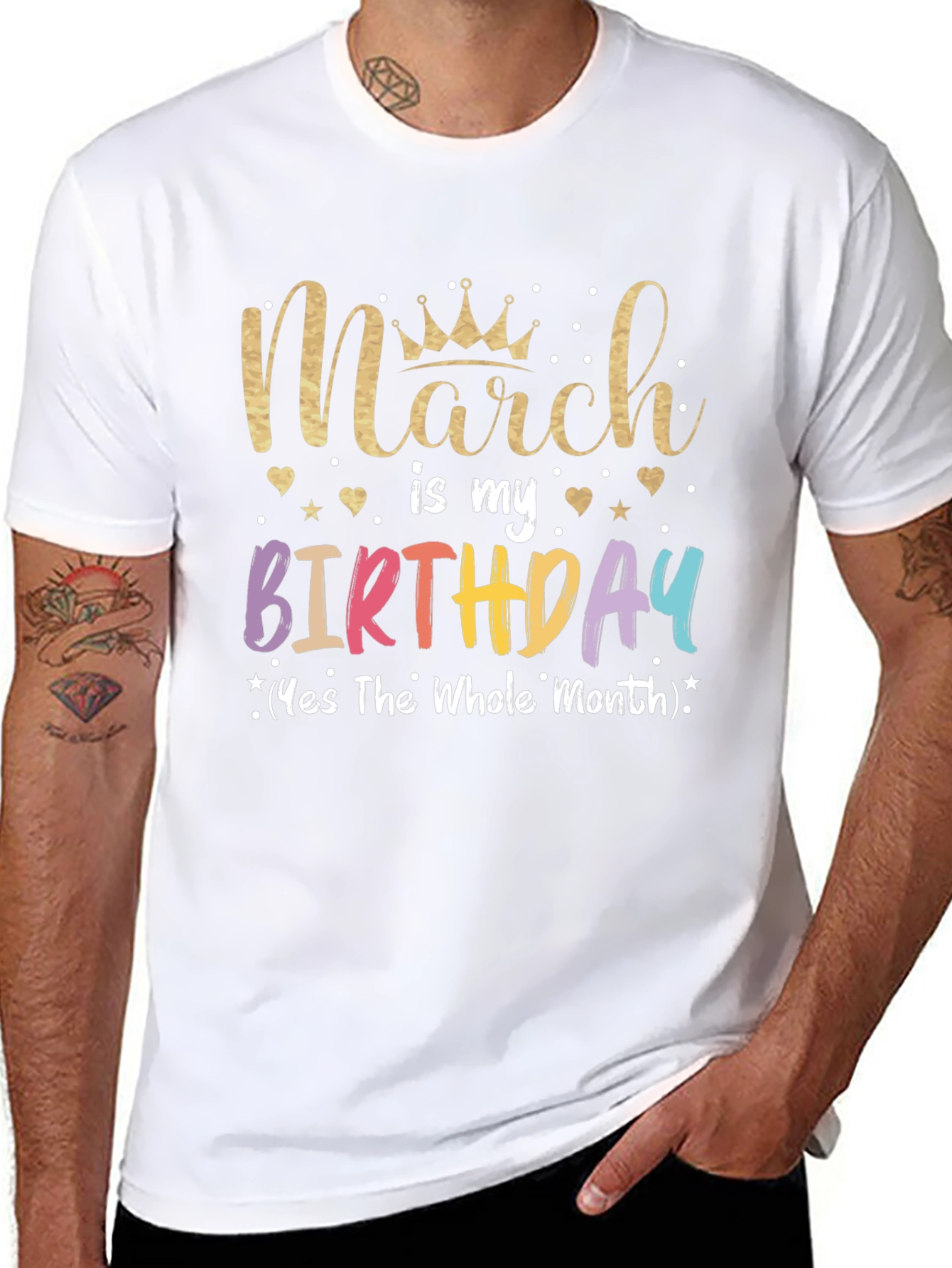 March Birthday T-Shirt: Whole Month Celebration