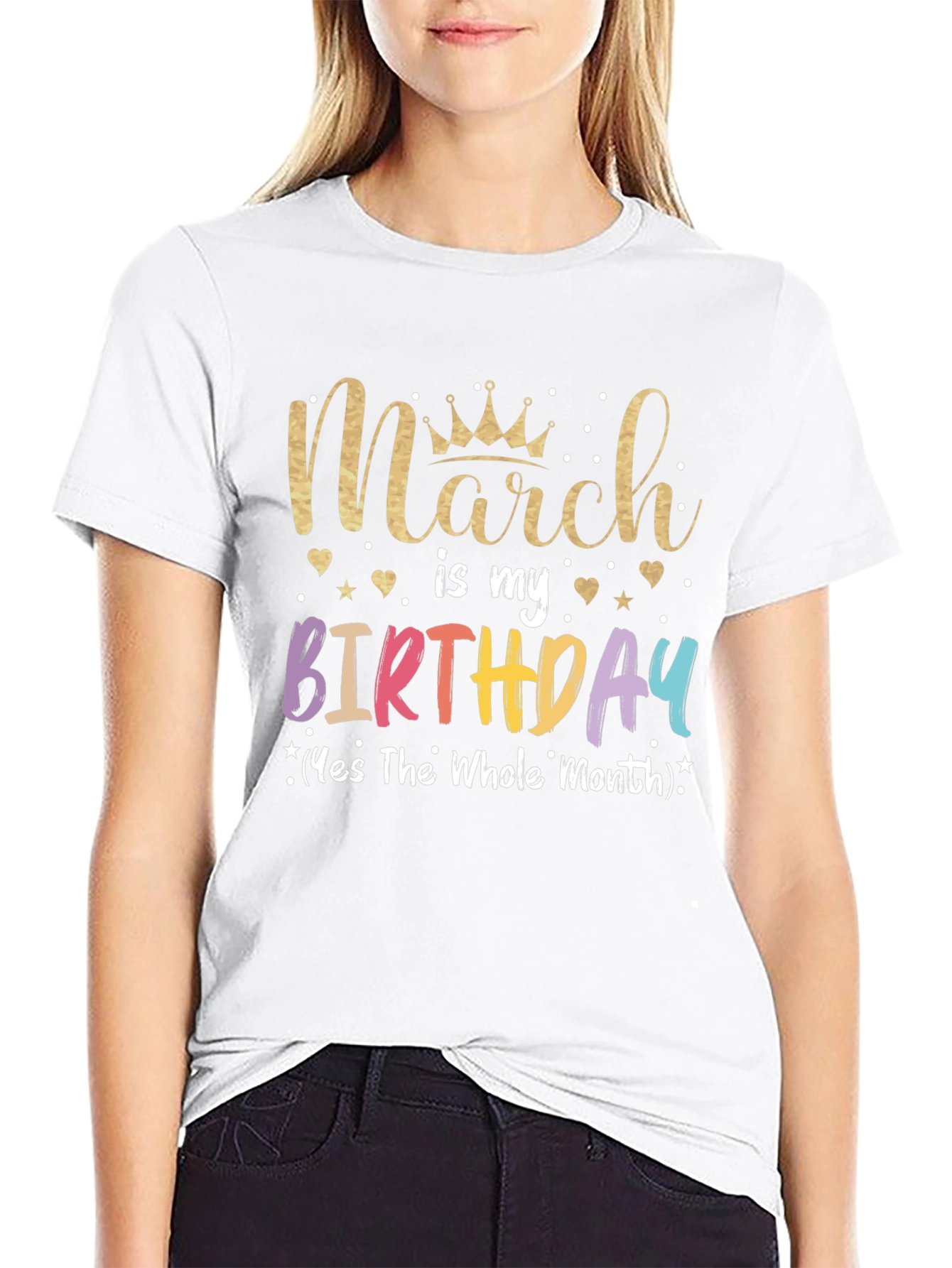 March Birthday T-Shirt: Whole Month Celebration