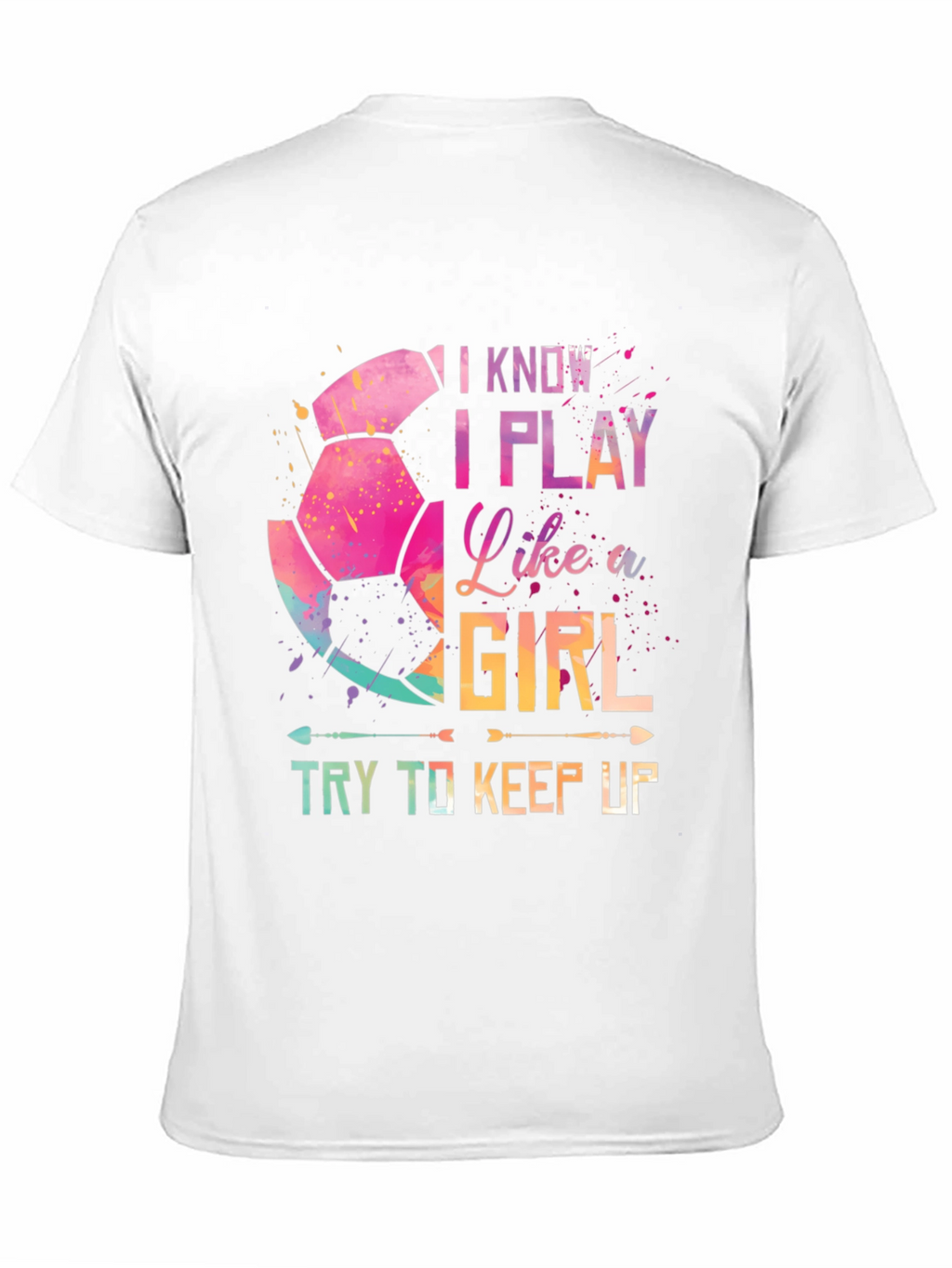 I Play Like A Girl Soccer Graphic Tee