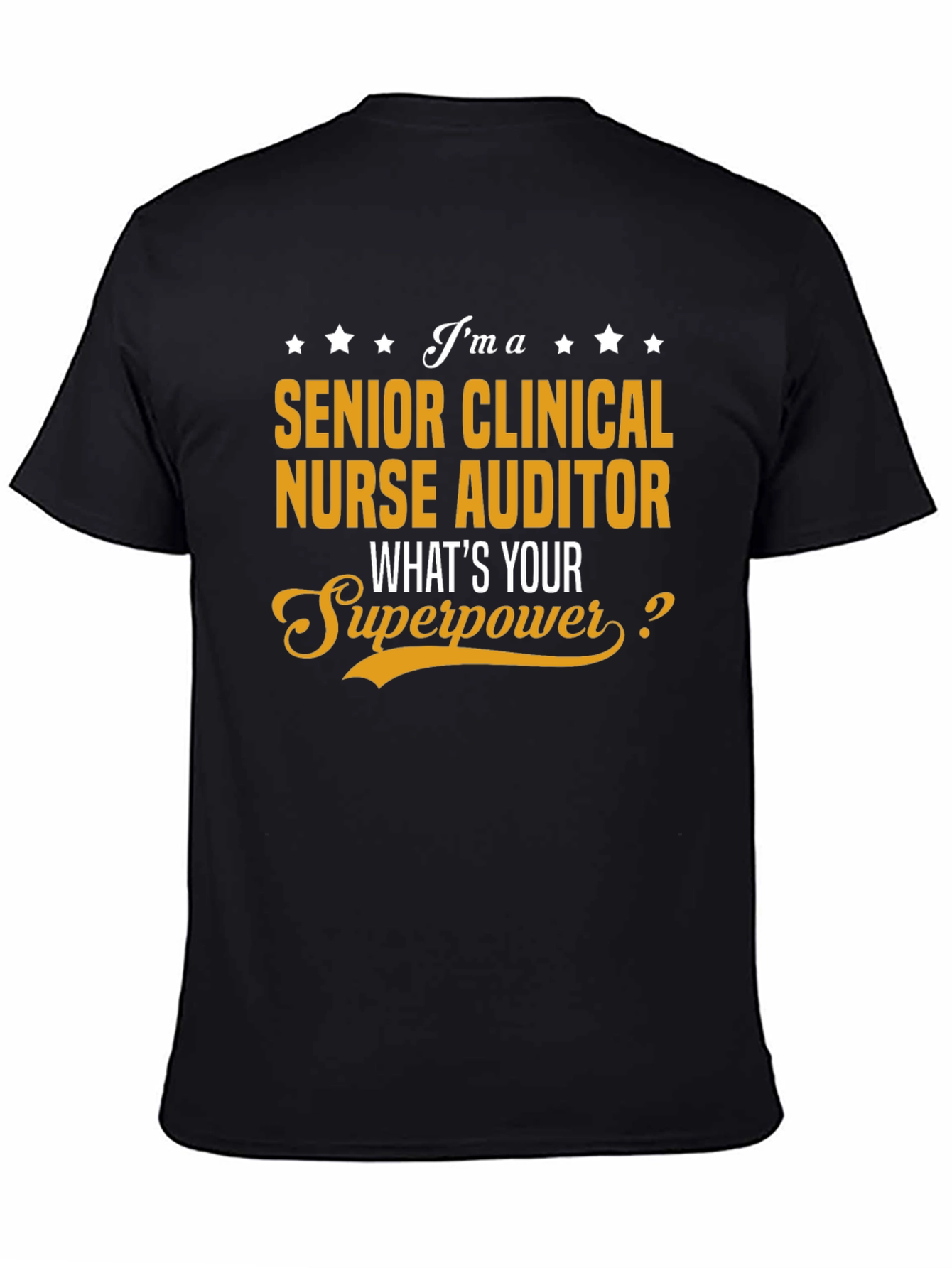 Senior Clinical Nurse Auditor T-Shirt - Superpower Edition