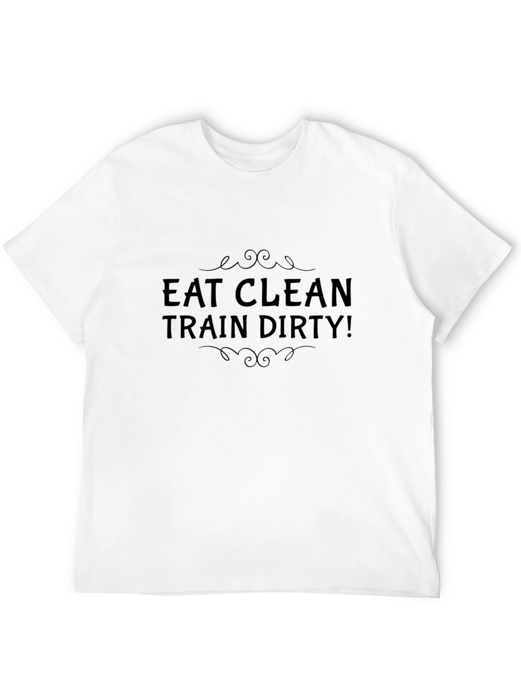 Eat Clean Train Dirty Black Graphic Tee