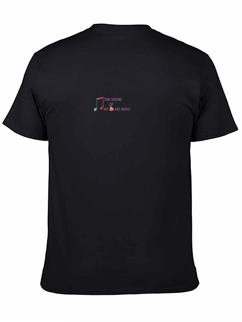 Sound of My A** Music Black T-Shirt
