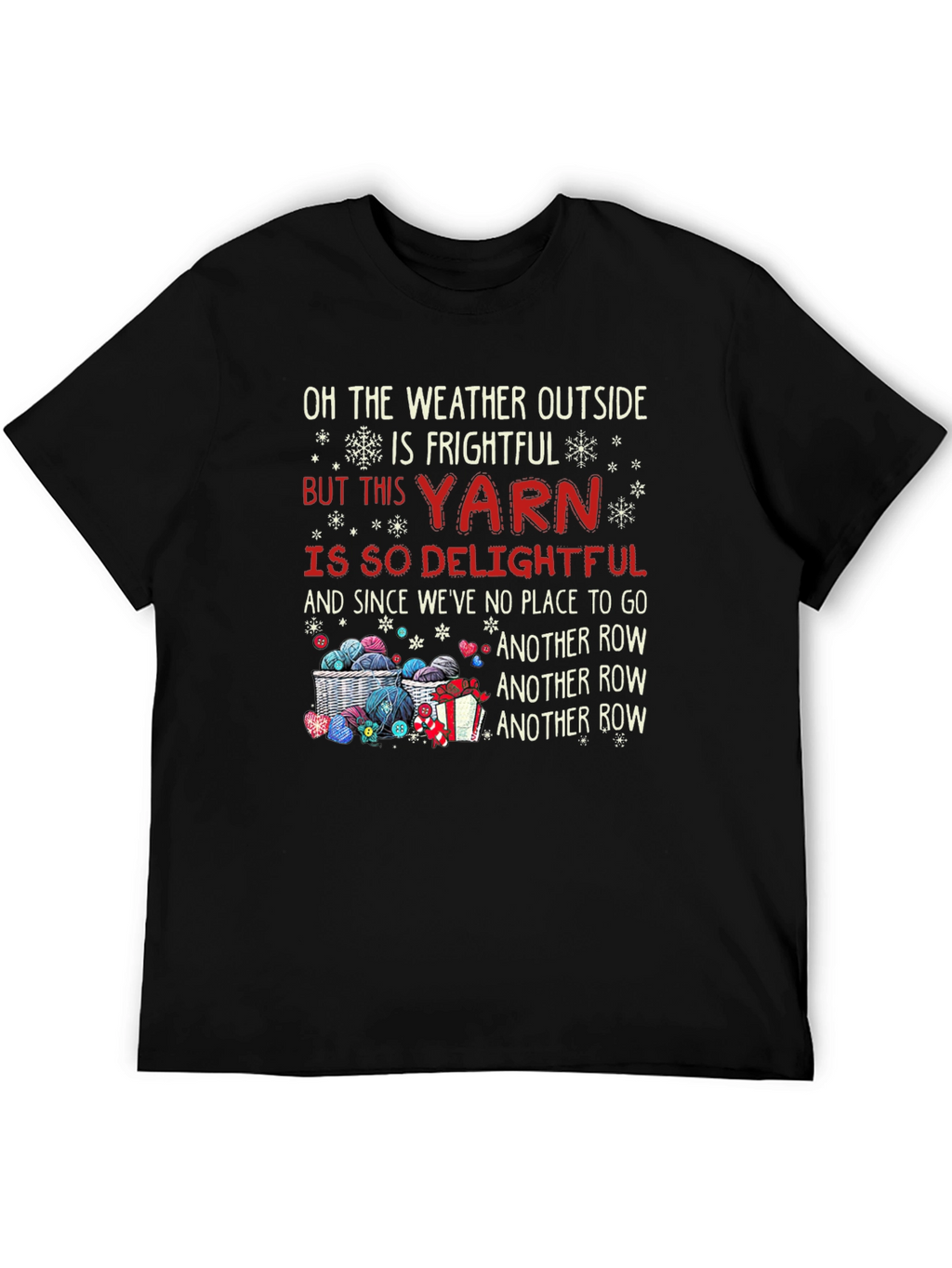 Frightful Weather Delightful Yarn T-Shirt