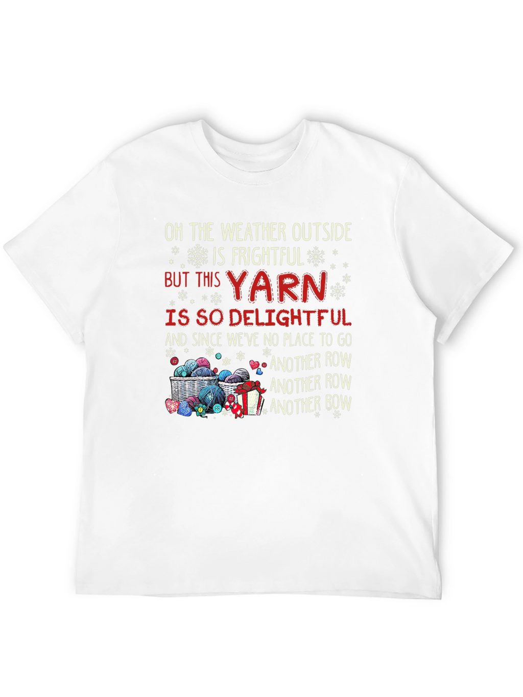 Frightful Weather Delightful Yarn T-Shirt