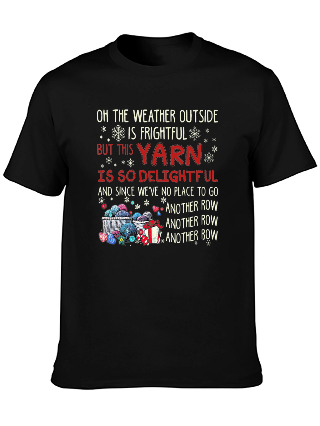 Frightful Weather Delightful Yarn T-Shirt