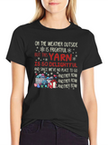 Frightful Weather Delightful Yarn T-Shirt