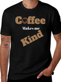 Coffee Makes Me Kind Graphic T-Shirt