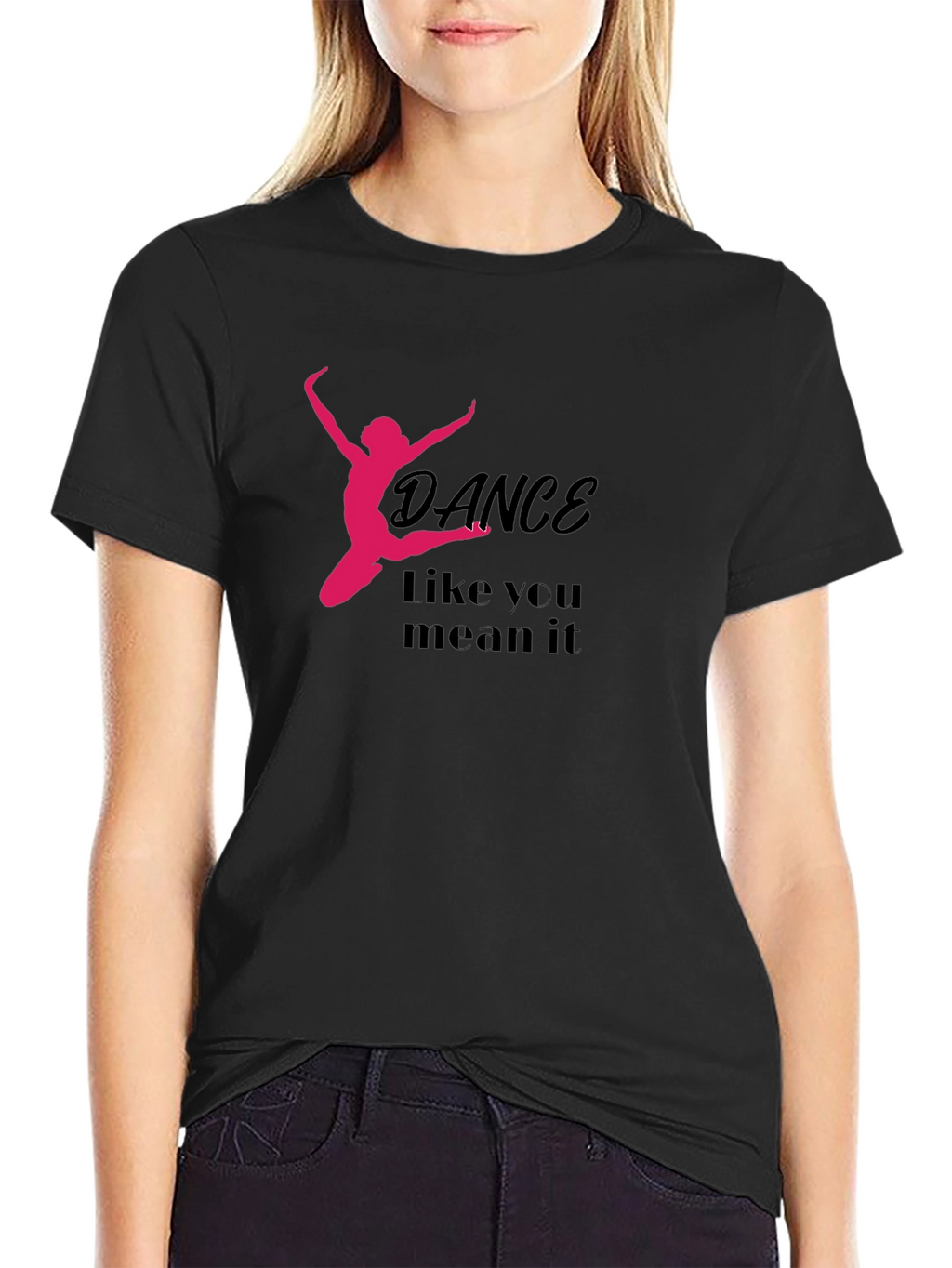 Dance Like You Mean It Graphic Tee