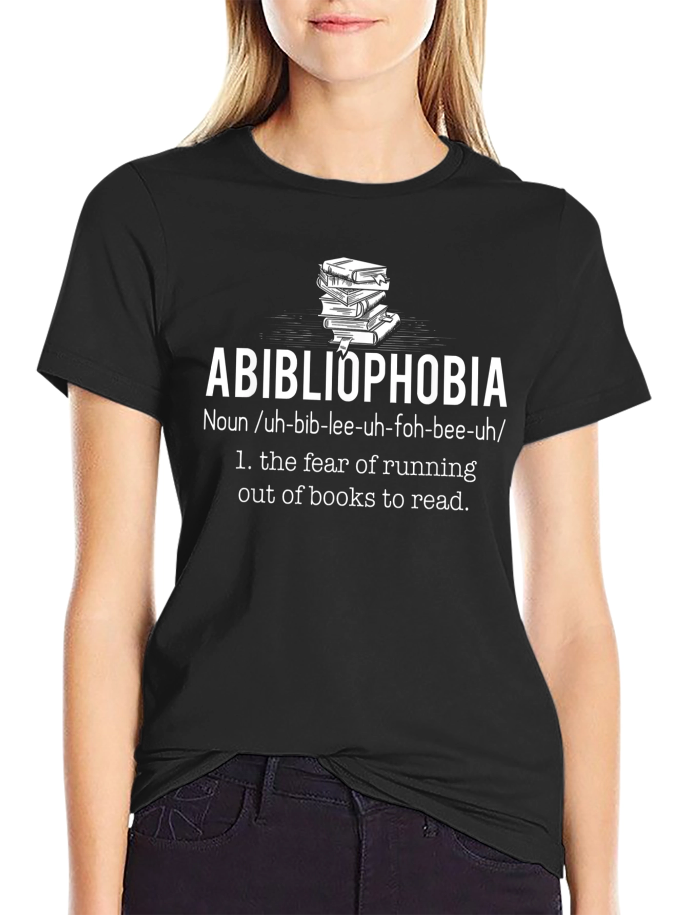 Abibliophobia T-Shirt - Fear of Running Out of Books
