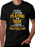 Oboe Player T-Shirt - Smart People Thing