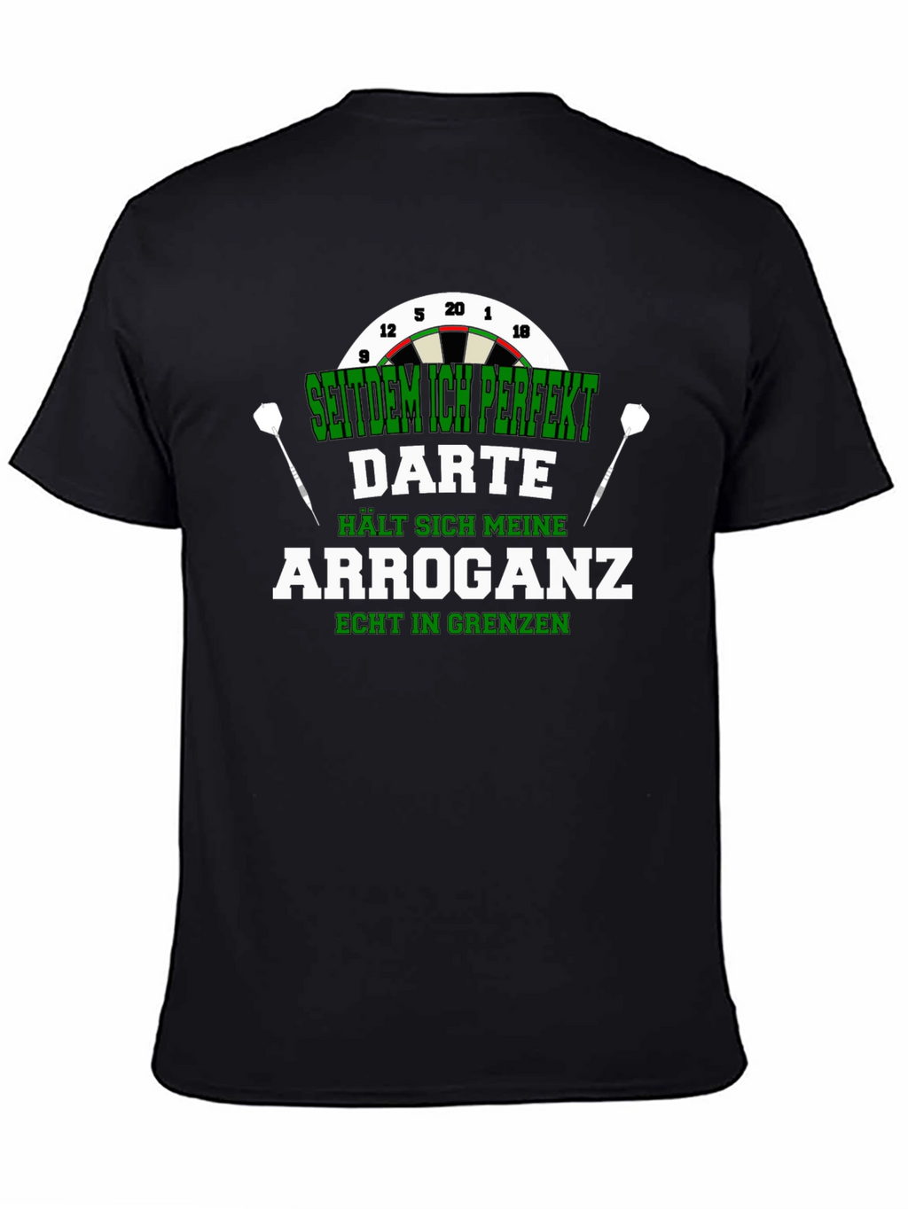 Funny Dart T-Shirt - Arrogance in Check