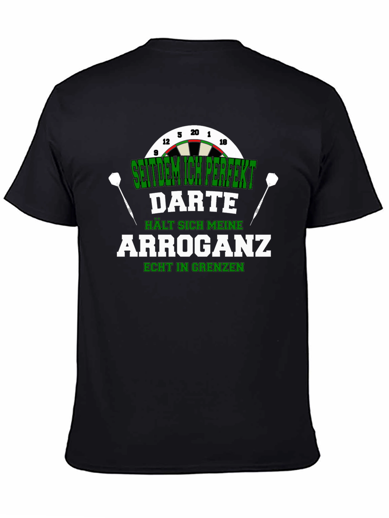 Funny Dart T-Shirt - Arrogance in Check