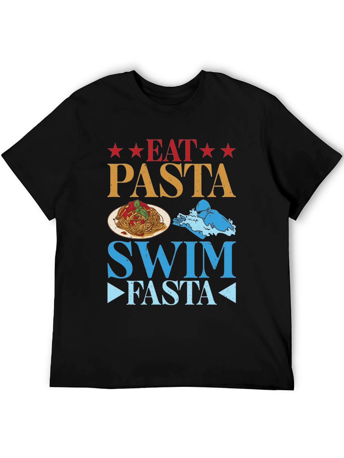Eat Pasta Swim Fasta Graphic T-Shirt