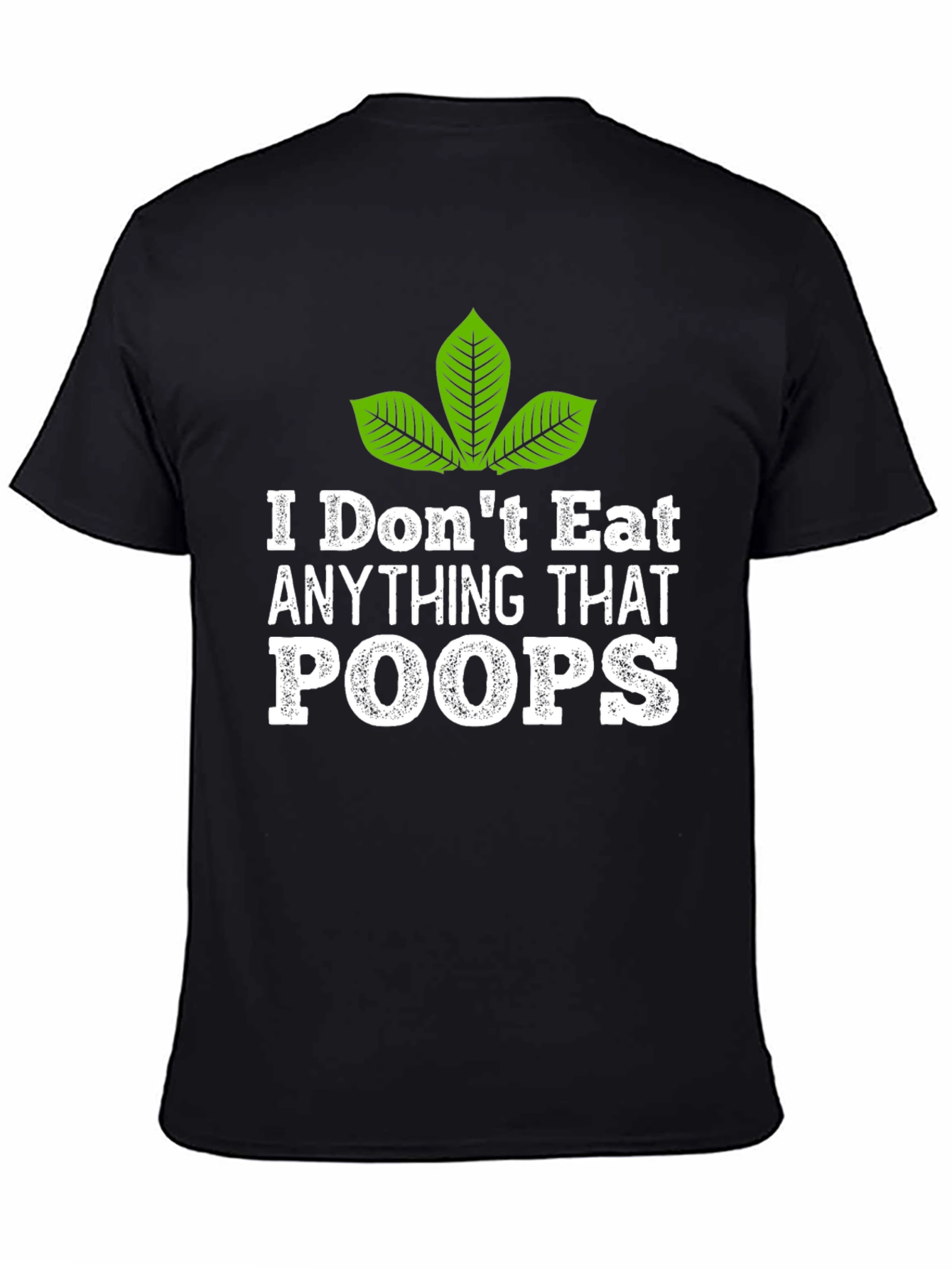Vegan I Dont Eat Anything That Poops T-Shirt
