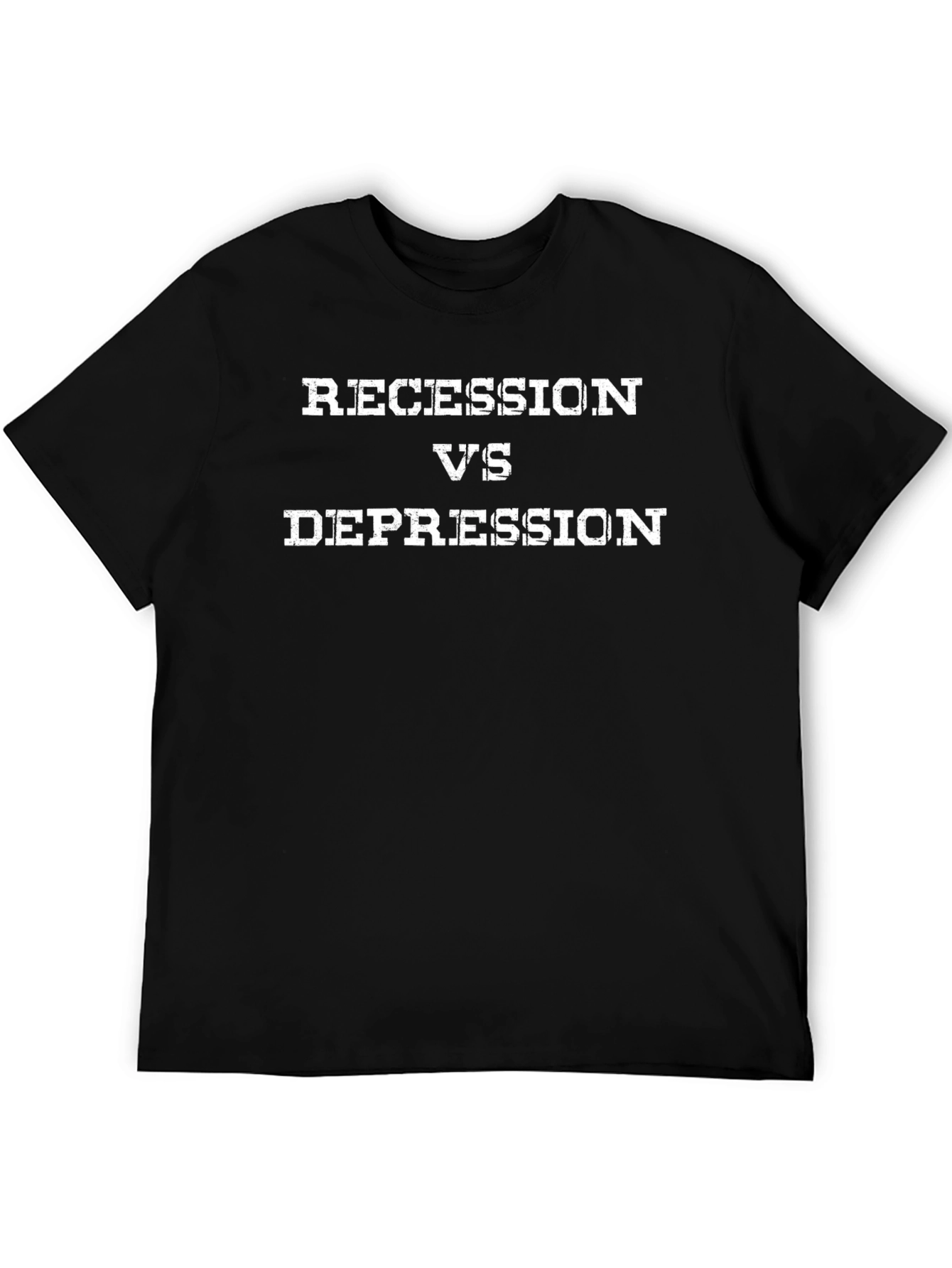 Recession vs Depression Graphic T-Shirt