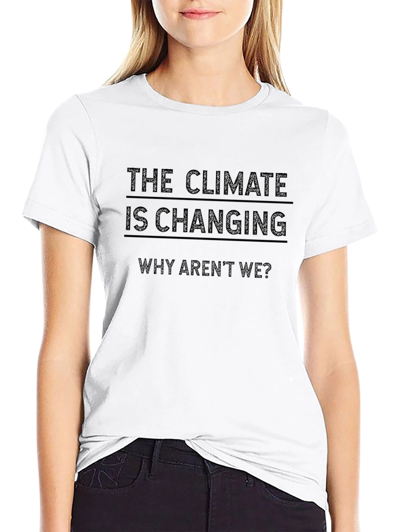 Climate Change Awareness T-Shirt - Why Arent We?
