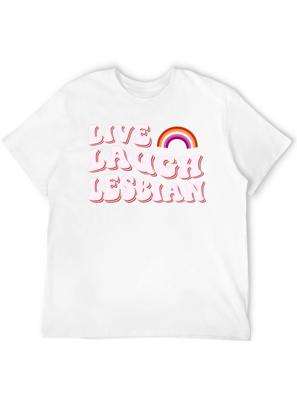 Live Laugh Lesbian T-Shirt LGBT Pride Tee