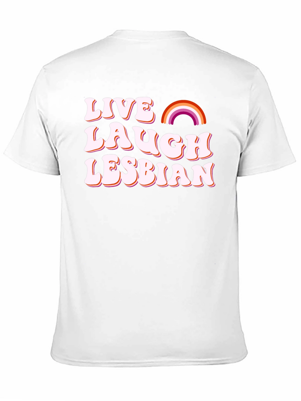 Live Laugh Lesbian T-Shirt LGBT Pride Tee