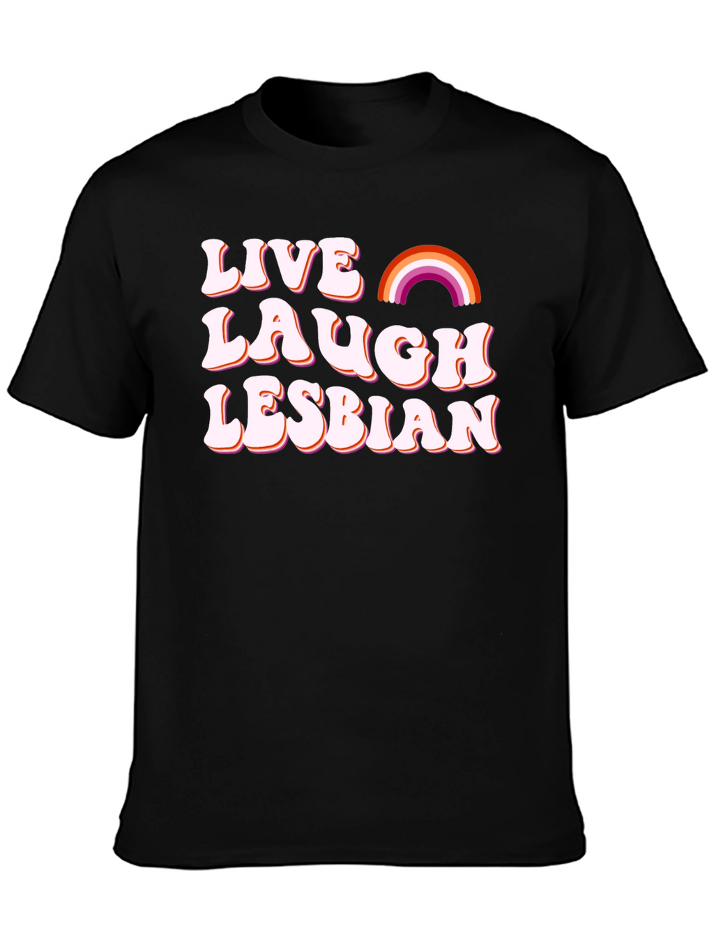 Live Laugh Lesbian T-Shirt LGBT Pride Tee