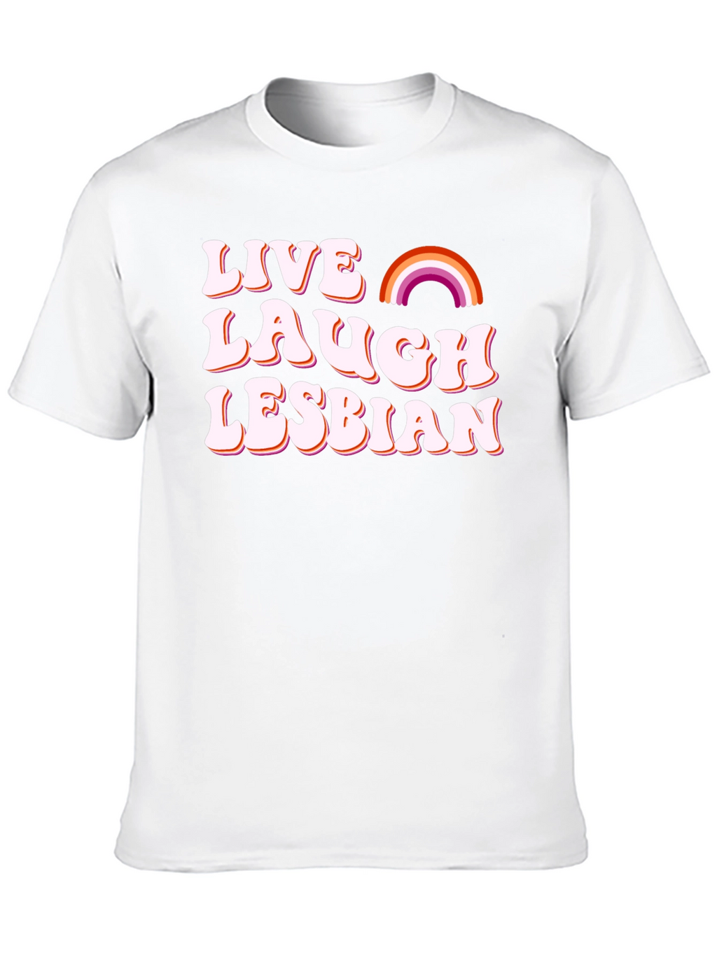 Live Laugh Lesbian T-Shirt LGBT Pride Tee