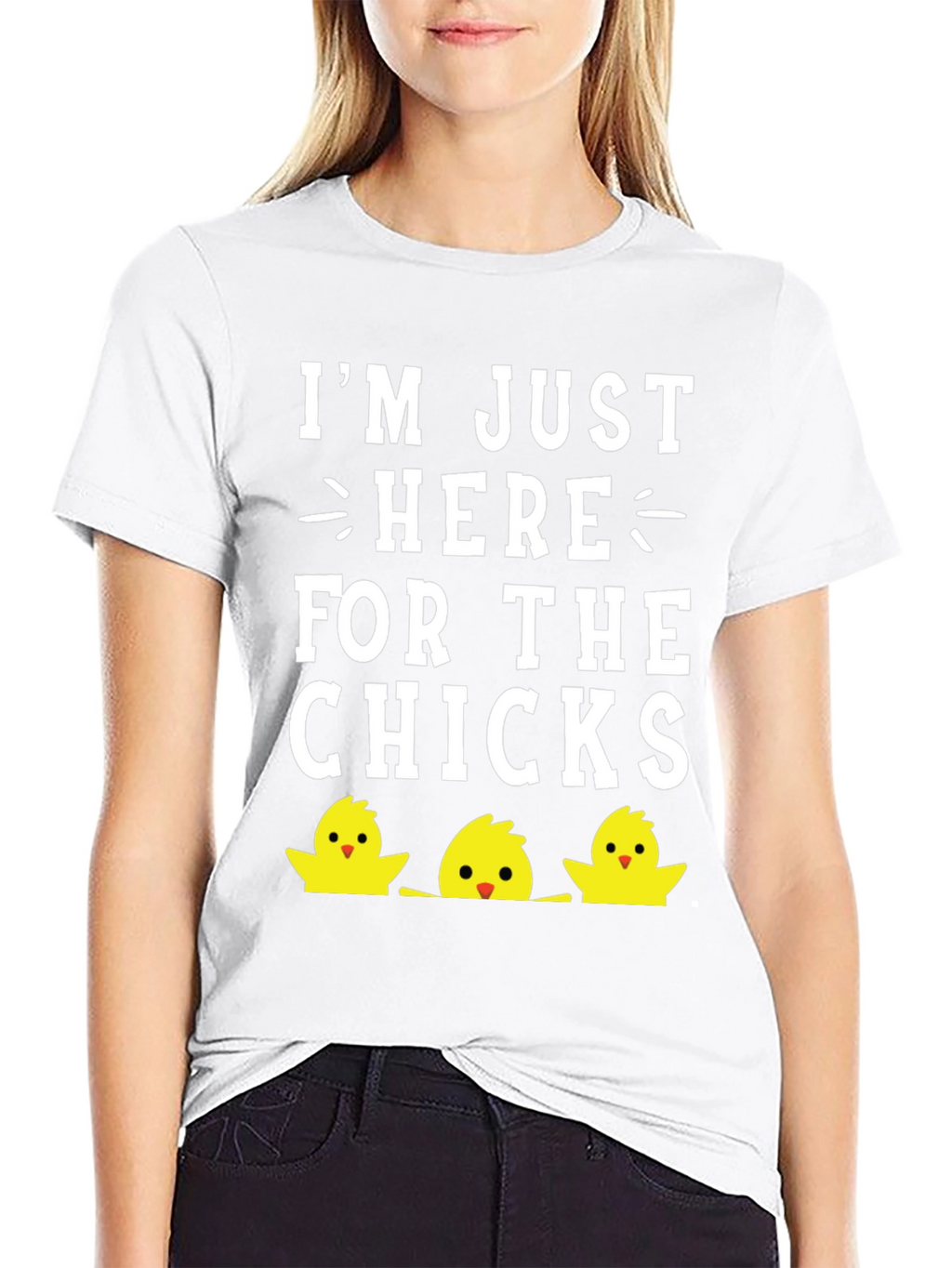 Im Just Here For The Chicks Easter T-Shirt