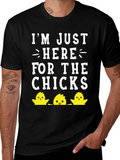 Im Just Here For The Chicks Easter T-Shirt