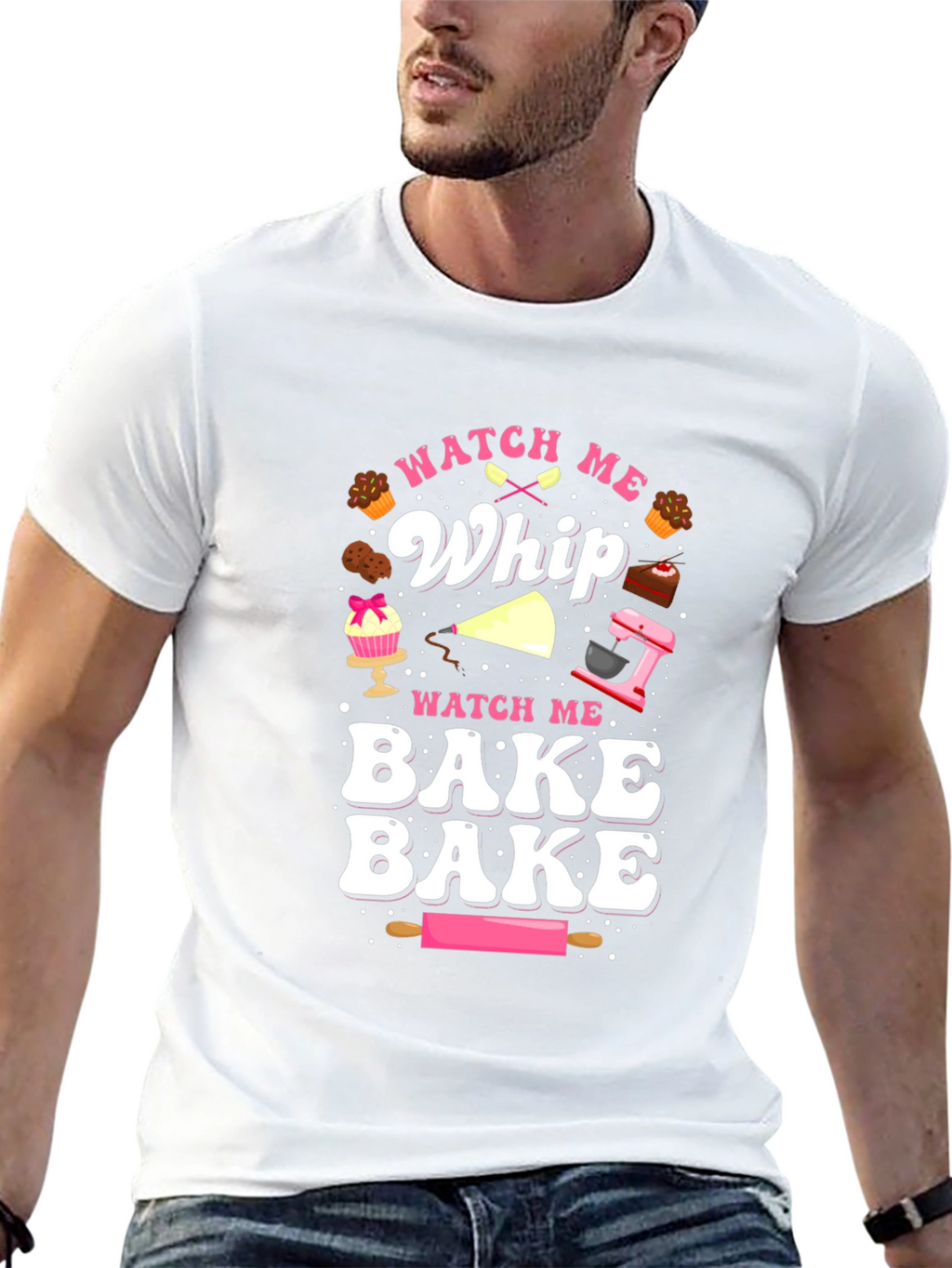 Watch Me Whip & Bake T-Shirt