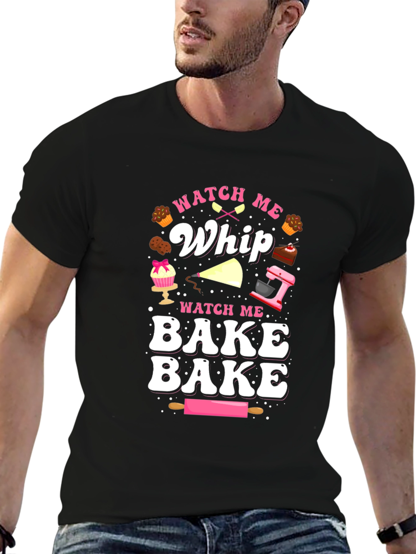 Watch Me Whip & Bake T-Shirt