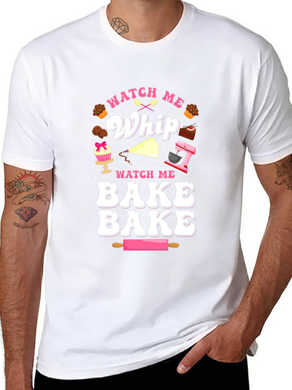Watch Me Whip & Bake T-Shirt