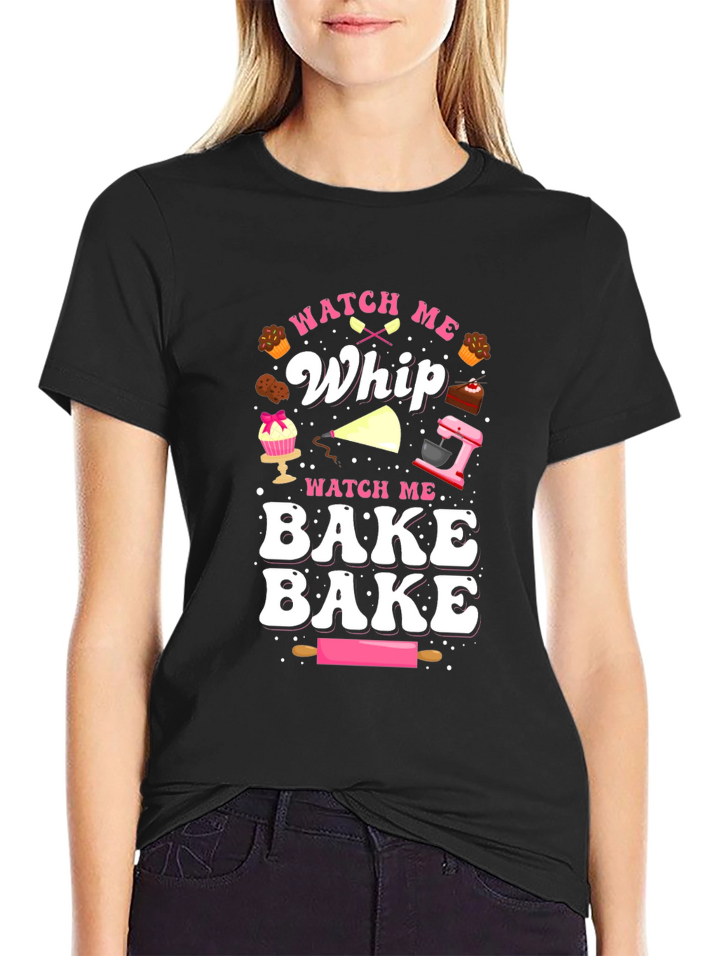 Watch Me Whip & Bake T-Shirt