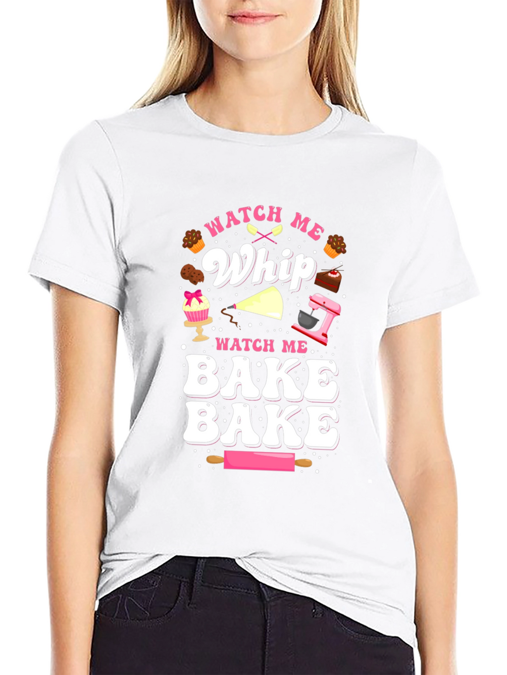 Watch Me Whip & Bake T-Shirt