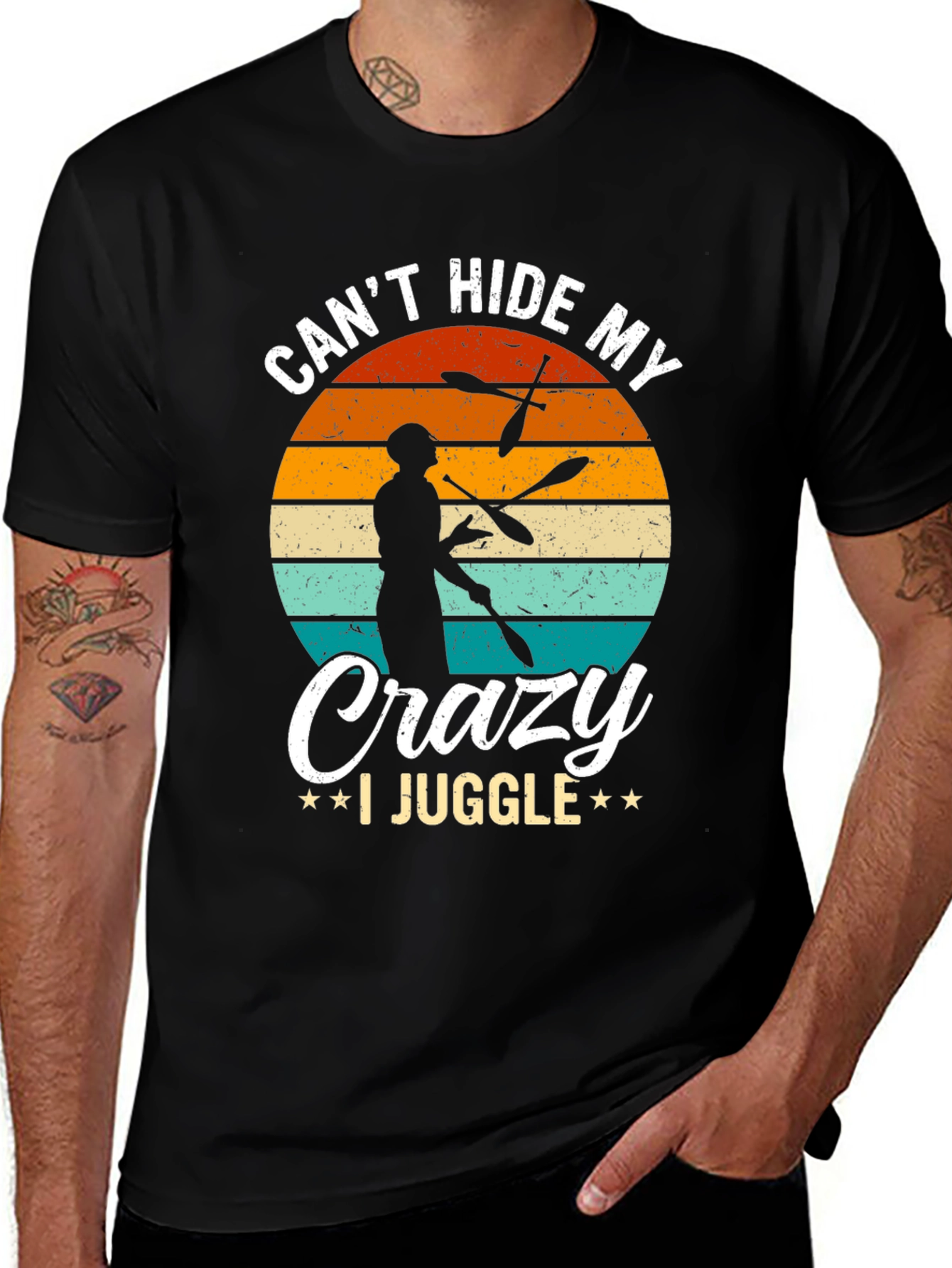 Cant Hide My Crazy I Juggle Graphic T-Shirt