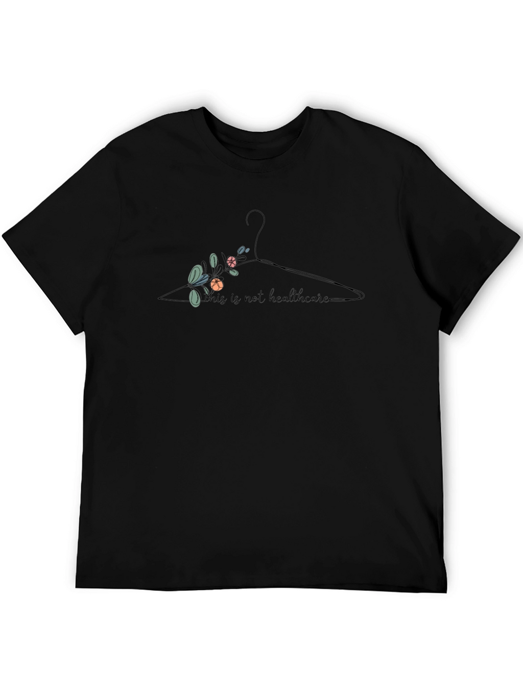 Pro-Choice This is Not Healthcare Black T-Shirt