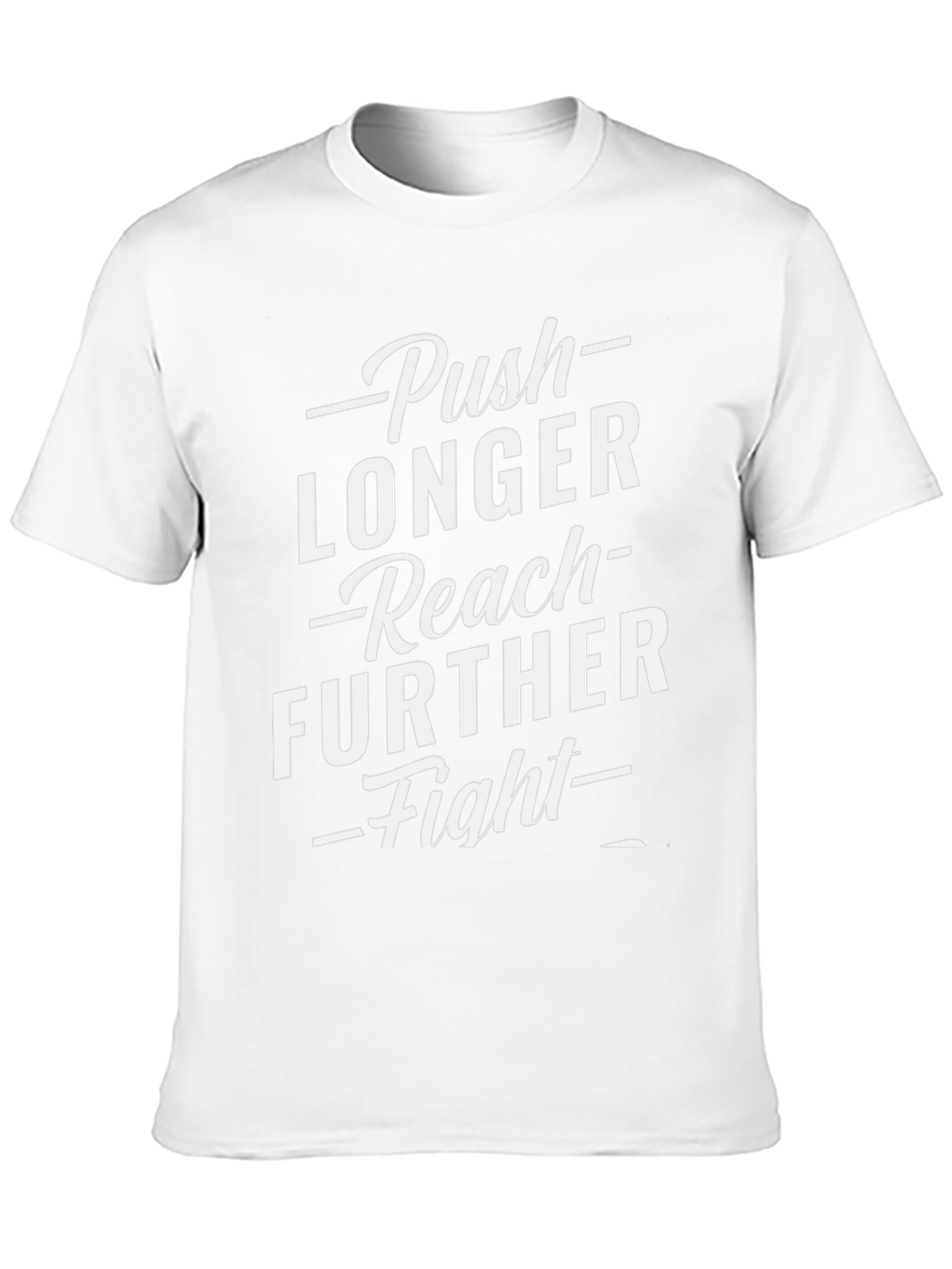 Motivational Graphic T-Shirt: Push Longer Reach Further
