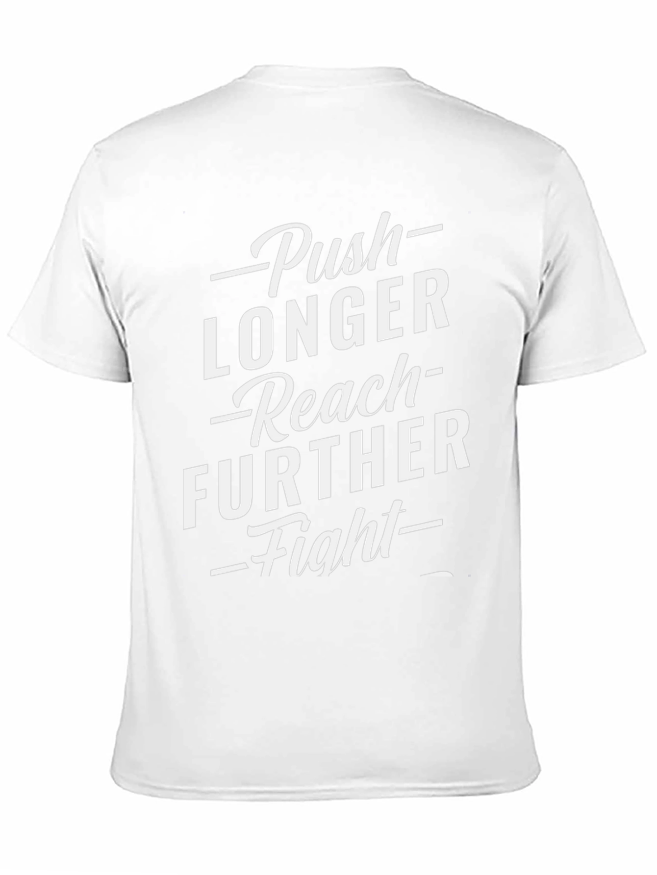 Motivational Graphic T-Shirt: Push Longer Reach Further