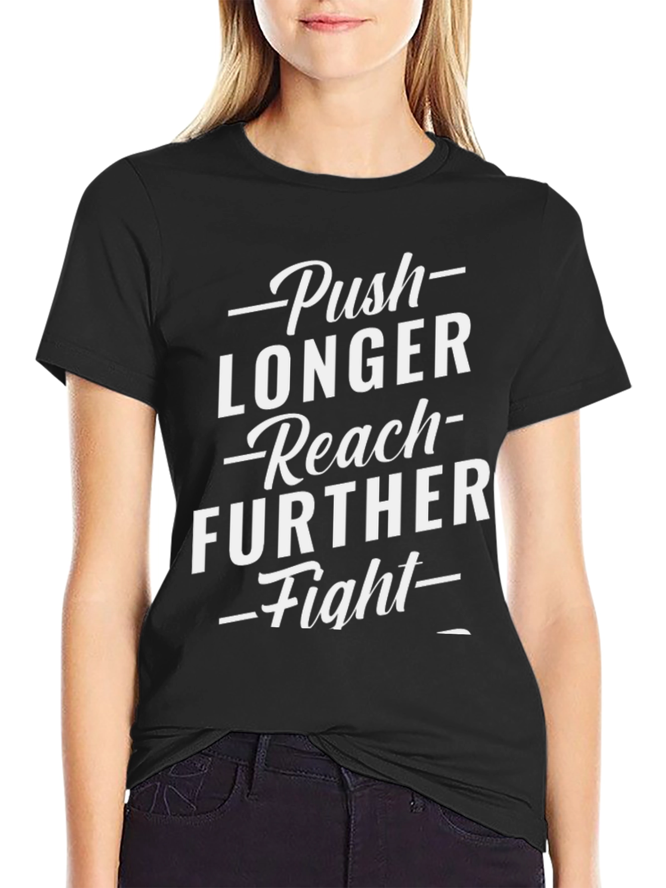 Motivational Graphic T-Shirt: Push Longer Reach Further