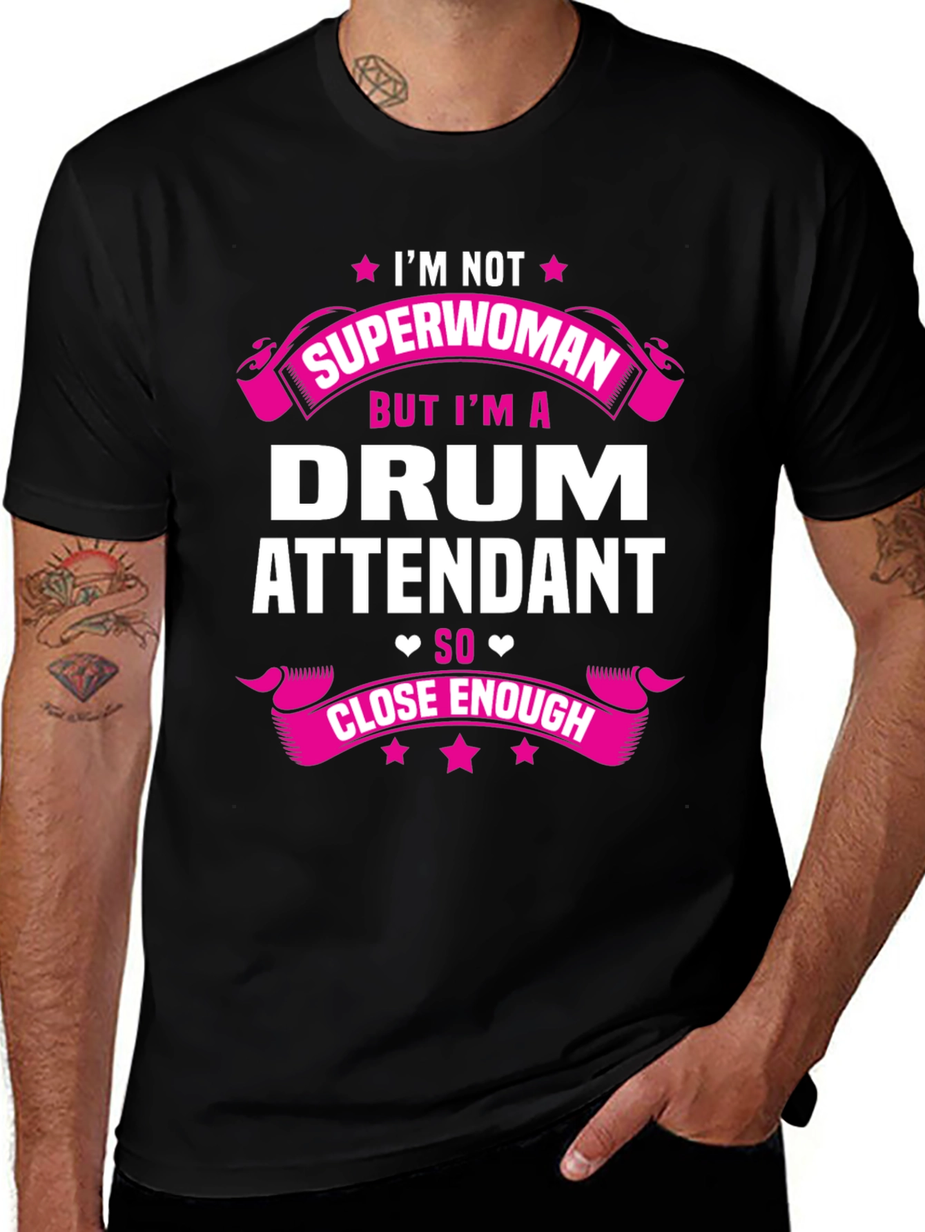 Drum Attendant T-Shirt - Superwoman Close Enough Tee