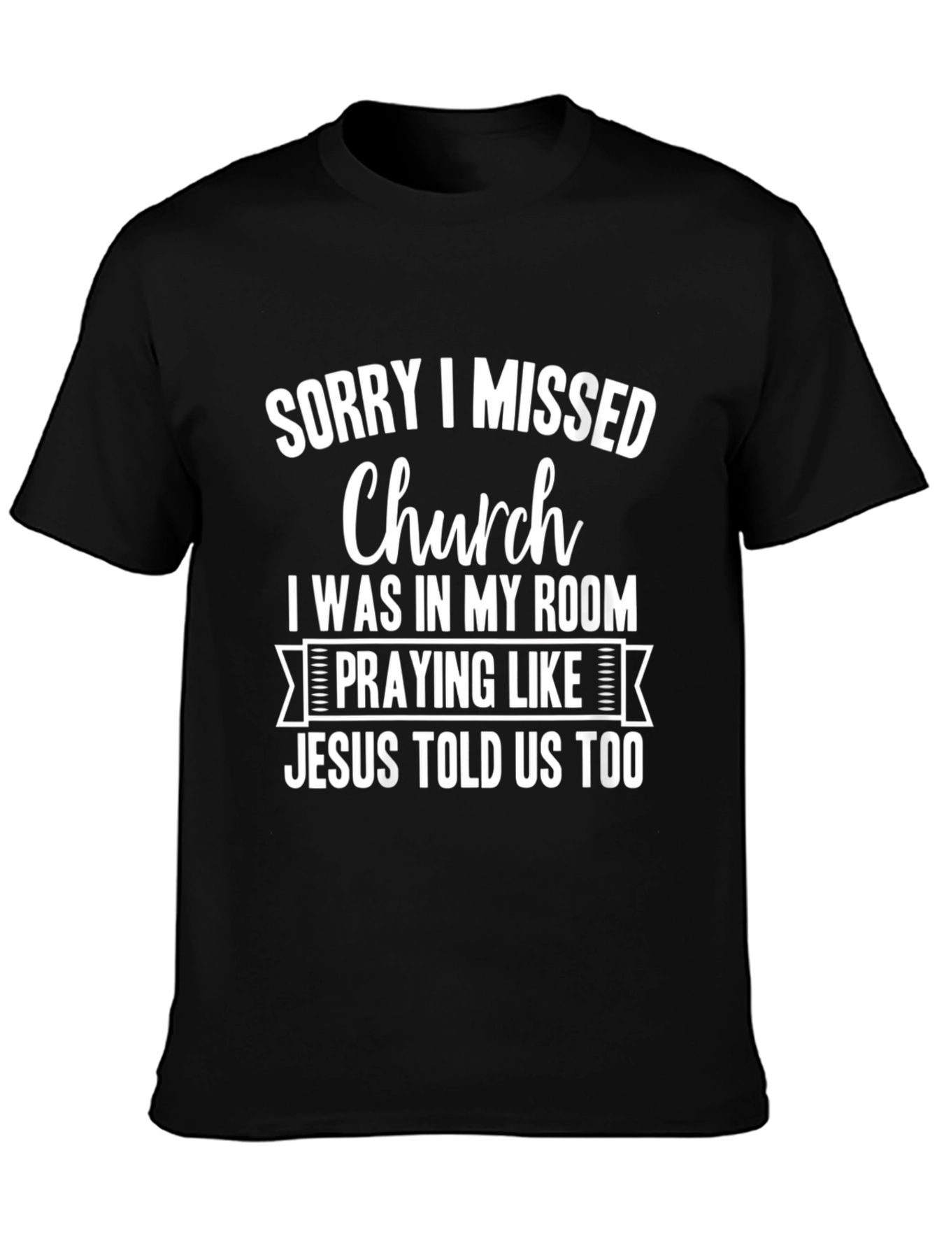 Sorry I Missed Church Mens T-Shirt