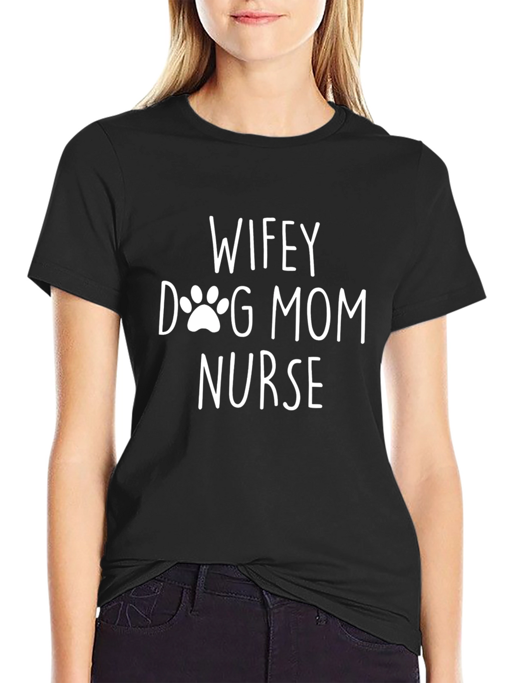 Wifey Dog Mom Nurse Black T-Shirt