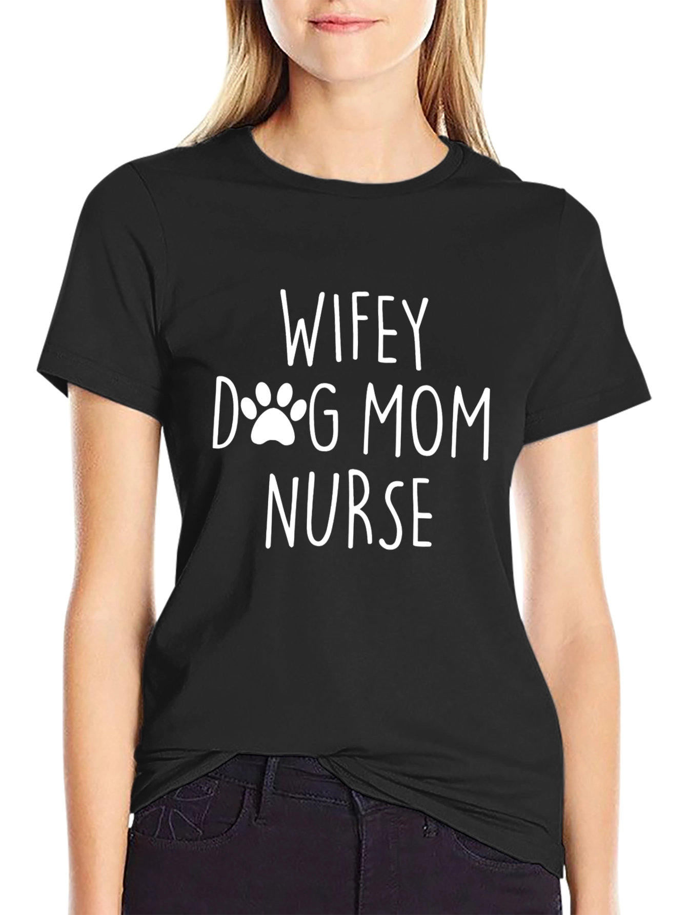 Wifey Dog Mom Nurse Black T-Shirt