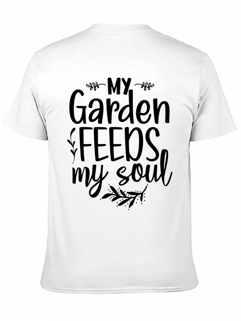 Garden Feeds My Soul Graphic T-Shirt