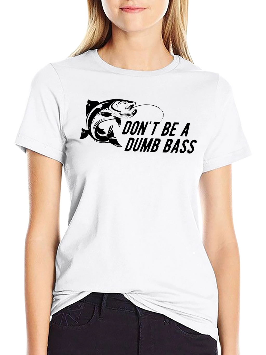 Dont Be a Dumb Bass T-Shirt