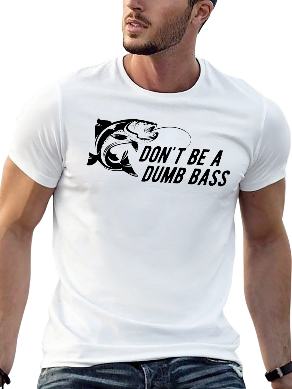 Dont Be a Dumb Bass T-Shirt